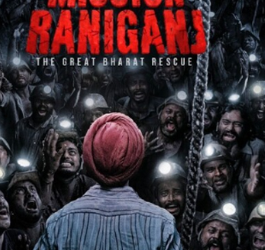 Mission Raniganj: The Great Bharat Rescue